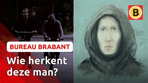 Deze Man Probeerde Een Meisje Te Verkrachten Bureau Brabant Youtube