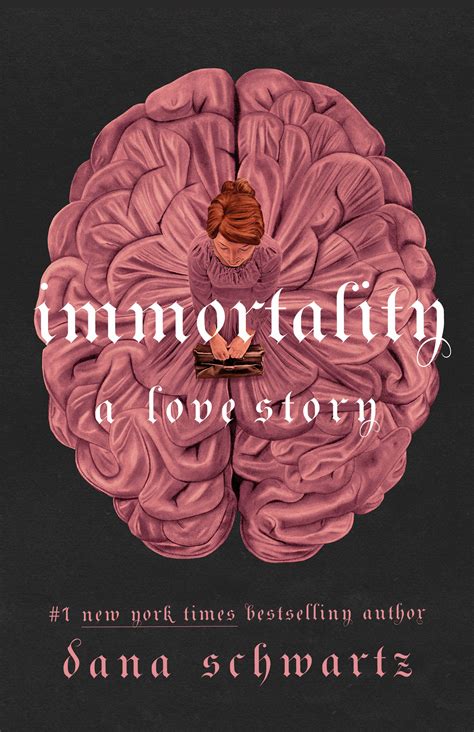 Immortality A Love Story The New York Times Bestselling Tale Of Mystery Romance And Cadavers