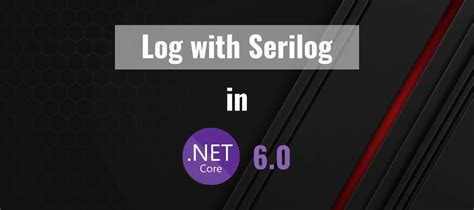 Setting Up Log With Serilog In ASP NET Core DotNet Core Bigscal