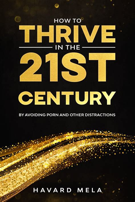 [download [pdf] how to thrive in the 21st century by avoiding porn and other distractions by