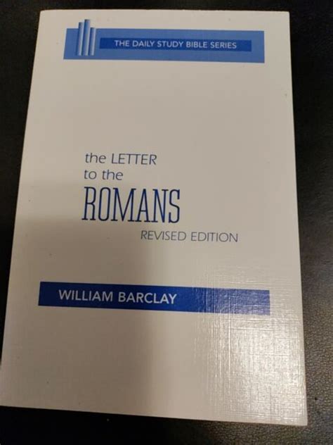 Daily Study Bible Ser The Letter To The Romans By William Barclay