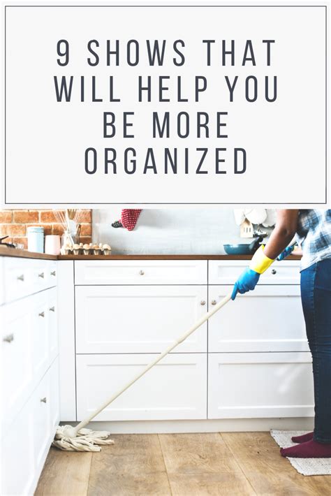 9 Shows That Will Help You Be More Organized Howdoesshe Bloglovin