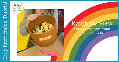 Rainbow Stew Activity A Fun Way To Teach Motor And Social Skills