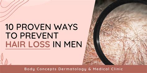 Proven Ways To Prevent Hair Loss In Men Body Concepts Dermatology