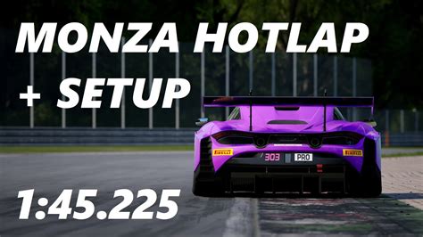 Acc Monza Hotlap Setup Mclaren S Gt Evo