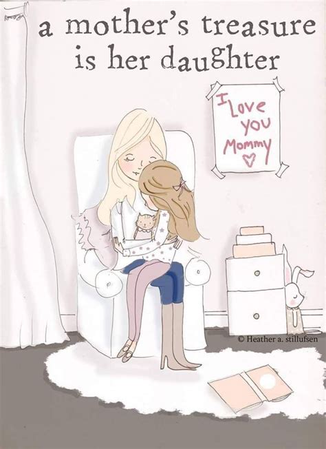 Pin By Danielle White On Heather Stillufsen Motivation Mother Daughter Quotes Daughter Quotes