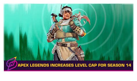 Apex Legends Increases Level Cap For Season 14 Salty News Network
