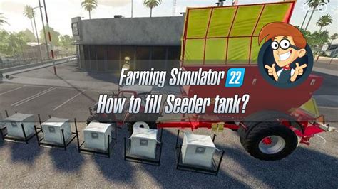 Farming Simulator 22 How To Fill Seeder Tank Fs22 Buy Fertilizer