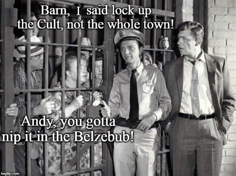 Andy Griffith Cult 3 Imgflip