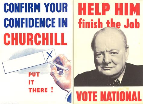 Winston Churchills Campaign Posters For 1945 Post Ve Day Election He Lost Learned Of Defeat 70