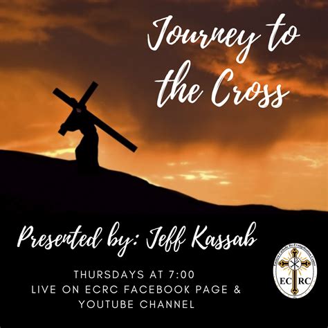 Journey To The Cross Ecrc Eastern Catholic Re Evangelization Center