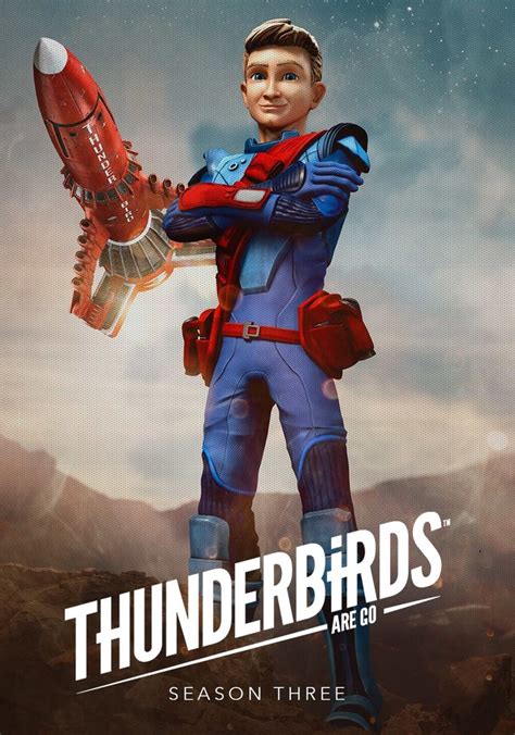 Thunderbirds Are Go Season 3 Watch Episodes Streaming Online