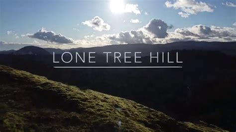 Lone Tree Hill Next To The Sky YouTube