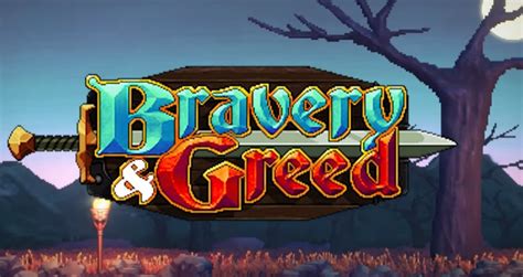 Bravery And Greed Launches For Pc And Console Nov 15 Steam Demo Now Out