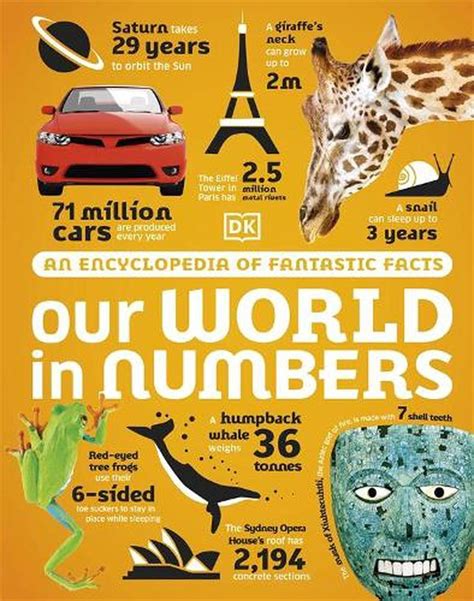 Our World In Numbers An Encyclopedia Of Fantastic Facts Books