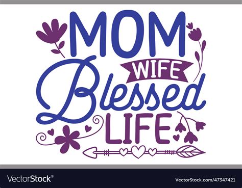 Mom Wife Blessed Life Royalty Free Vector Image