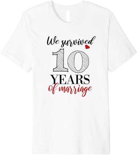 Funny 10th Anniversary T 10th Wedding Anniversary