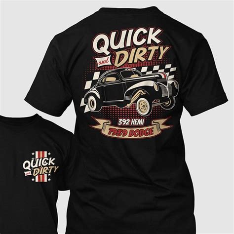 Check spelling or type a new query. Drag Racing T-shirt design for "Quick and Dirty" race car ...
