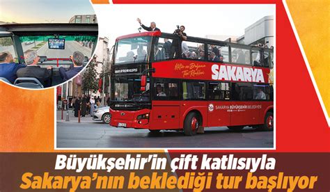 Çift katlı turistik gezi otobüsü Sakarya yı tura başlıyor Akyazı