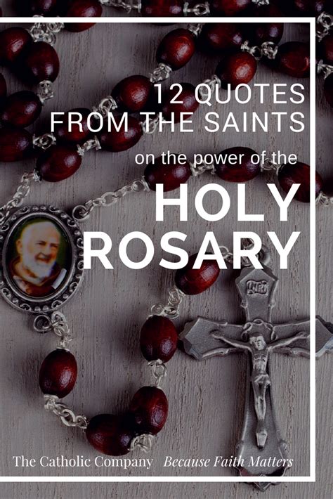 Why You Should Pray A Daily Rosary 12 Famous Quotes From The Saints