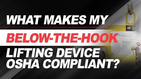 What Makes My Below The Hook Lifting Device Osha Compliant Ep 10