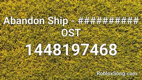 Abandon Ship Ost Roblox Id Roblox Music Codes