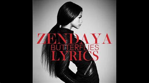 Zendaya Butterflies Lyrics Youtube