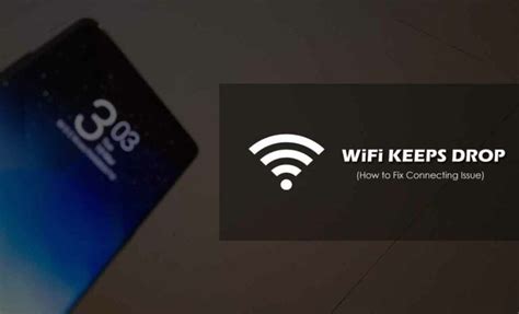 Wifi Keeps Dropping Ways To Fix Wifi Dropping Issue