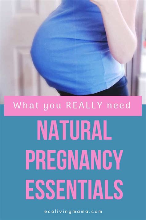 Natural Pregnancy Essentials Holistic Pregnancy Must Haves Eco