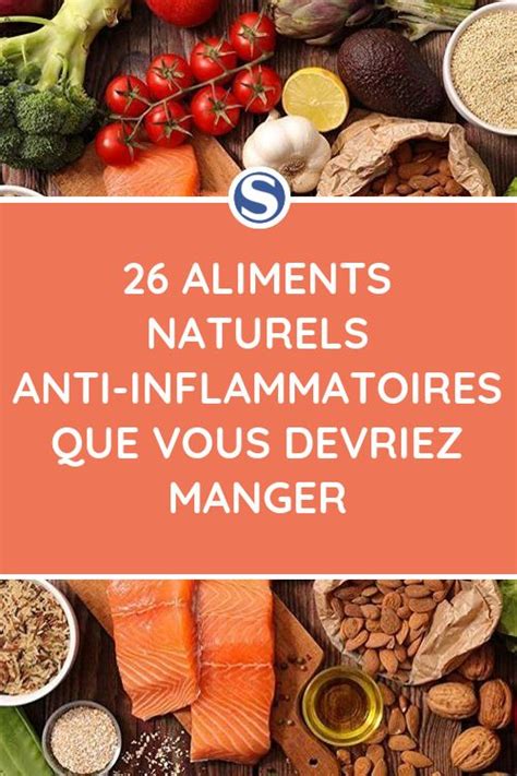 26 Aliments naturels antiinflammatoires que vous devriez manger
