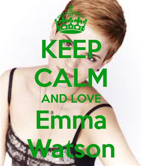 Keep Calm And Love Emma Watson 17 Keep Calm And Love Emma Watson
