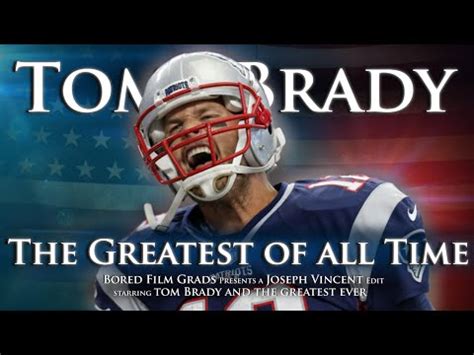 Ten greatest plays of all time: Tom Brady - The Greatest Of All Time - YouTube