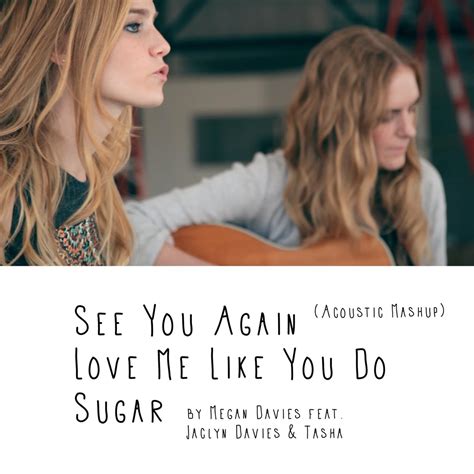 ‎see You Again Love Me Like You Do Sugar Acoustic Mashup Single