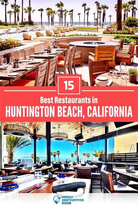 Best Restaurants In Huntington Beach Ca For Top Eats