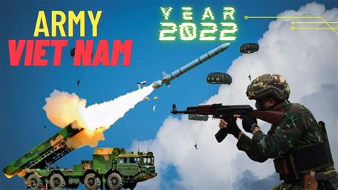 Tiềm Lực Quân Sự Việt Nam Năm 2022 Peoples Army Of Vietnam Vietnam