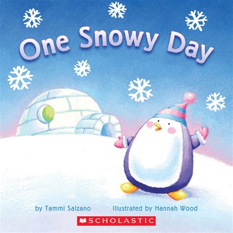 One Snowy Day By Tammi Salzano Scholastic