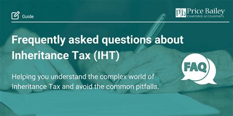 Frequently Asked Questions About Inheritance Tax Iht Price Bailey