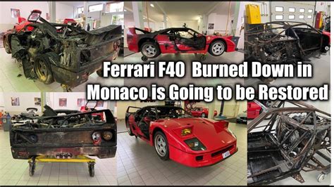 Heres What The Ferrari F40 Burned Down In Monaco Looks Like Now Youtube