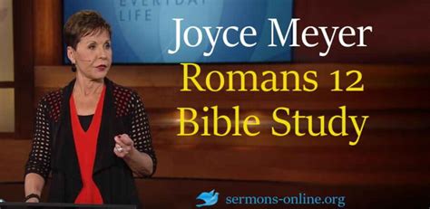 Joyce Meyer Ministries Sermon Romans 12 Bible Study Enjoying Everyday