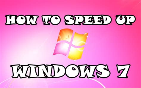 How To Speed Up Windows 7 Pc Best System Performance Computer