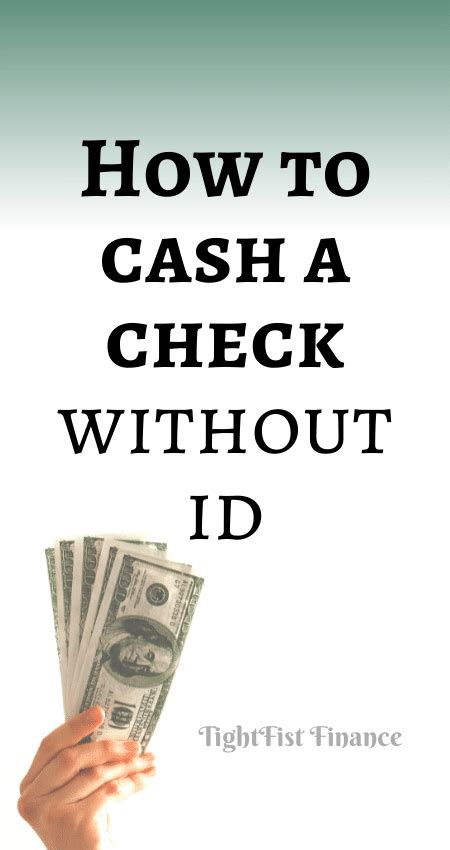How To Cash A Check Without Id Tightfist Finance