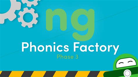 Phonics Phase 3 ng Sound Video in the Phonics Factory | Classroom ...