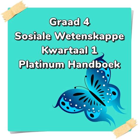 Graad 4 Sosiale Wetenskappe Sw Geografie En Geskiedenis Kwartaal 1