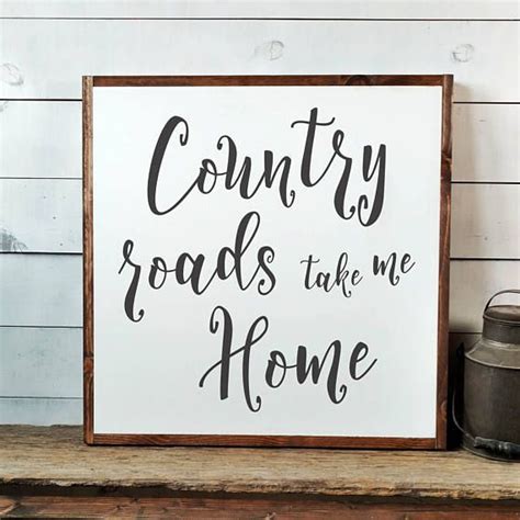 Modern Country Country Diy Country Roads Take Me Home Country Signs