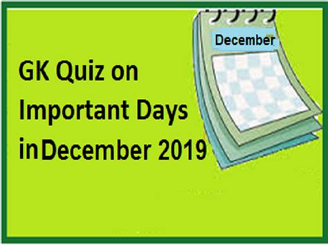 Unlike ice breaker questions, fun trivia questions have a definite right answer, which makes them great for quizzes. GK Quiz on Important Days in December 2019