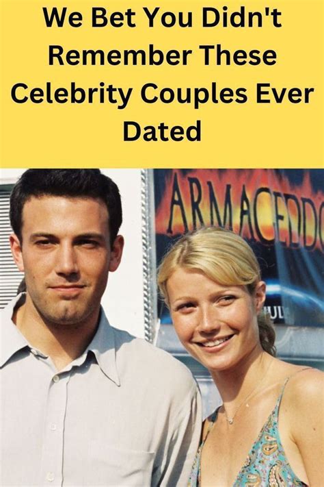 We Bet You Didn T Remember These Celebrity Couples Ever Dated Artofit