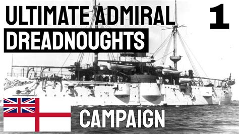British 1890 Campaign First Look Ultimate Admiral Dreadnoughts 1 Youtube