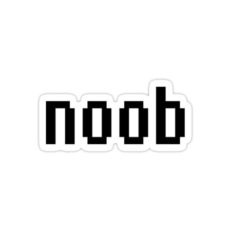 Noob Stickers By Digerati Redbubble