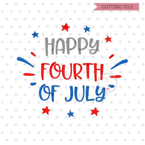 Happy Fourth of July SVG Patriotic svg dxf and png instant | Etsy