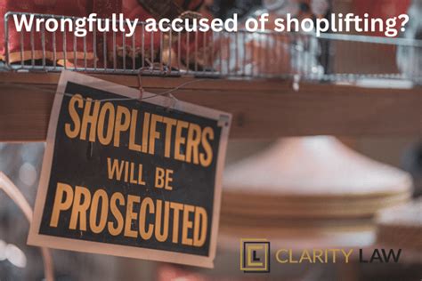 What To Do If Wrongfully Accused Of Shoplifting Clarity Law